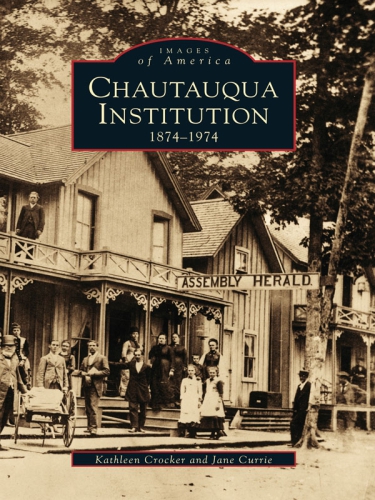 Chautauqua Institution, 1874-1974