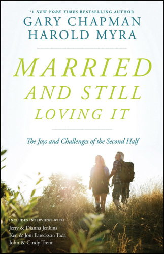 Married and still loving it: the joys and challenges of the second half