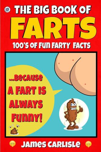 The Big Book of Farts: because a fart is always funny