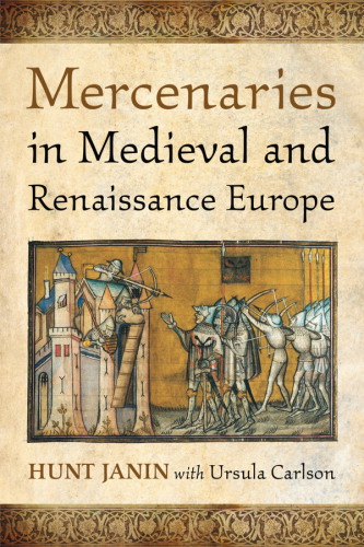 Mercenaries in Medieval and Renaissance Europe