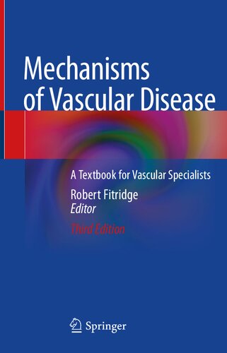 Mechanisms of Vascular Disease  A Textbook for Vascular Specialists