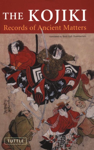 The Kojiki: Records of Ancient Matters