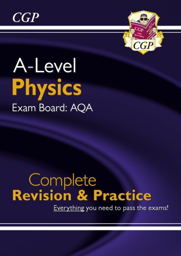 NEW A-LEVEL PHYSICS FOR 2018: aqa year 1 & 2 complete revision & practice with