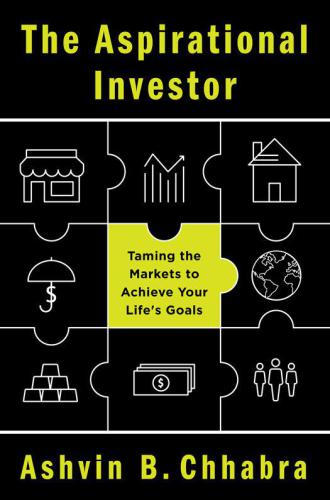 The Aspirational Investor: Taming the Markets to Achieve Your Lifes Goals