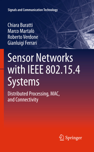 Sensor Networks with IEEE 802.15.4 Systems: distributed processing, MAC, and connectivity