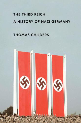 The Third Reich: A History of Nazi Germany