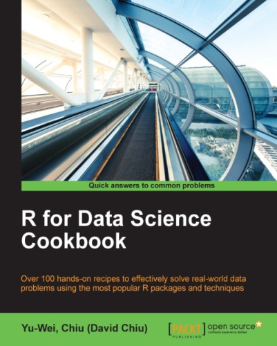 R for data science cookbook over 100 hands-on recipes to effectively solve real-world data problems using the most popular R packages and techniques