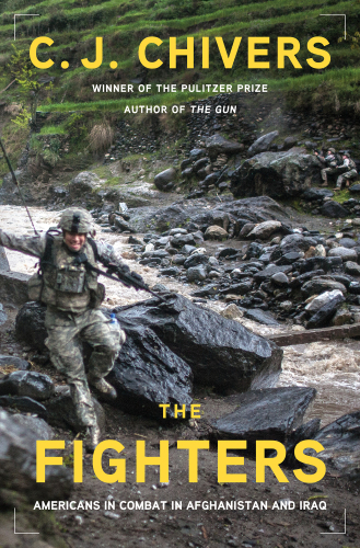 The fighters: Americans in combat in Afghanistan and Iraq