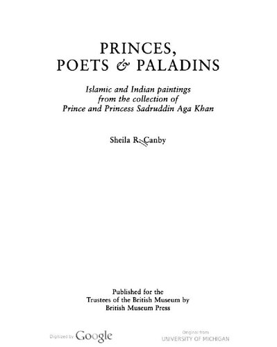 Princes, Poets & Paladins: Islamic and Indian Paintings from the Collection of Prince and Princess Sadruddin Aga Khan