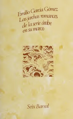 Las jarchas romances de la serie árabe de en su marco