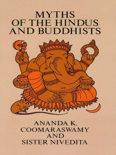 Myths of the Hindus and Buddhists