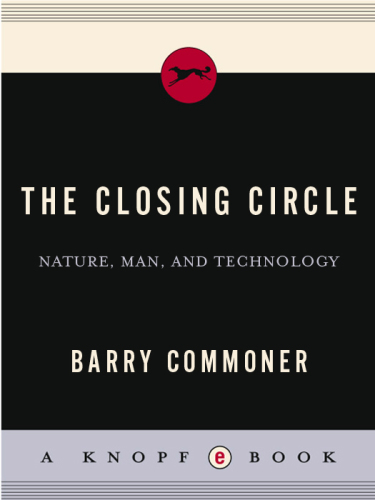 The closing circle nature, man and technology