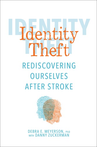 Identity theft: rediscovering ourselves after stroke