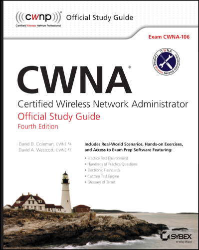 CWNA Certified Wireless Network Administrator official study guide. Exam CWNA-106