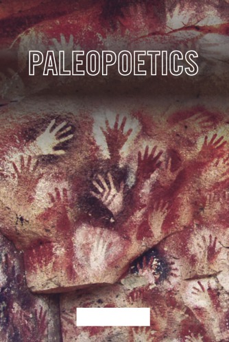 Paleopoetics: the evolution of the preliterate imagination