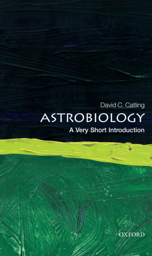 Astrobiology: A Very Short Introduction