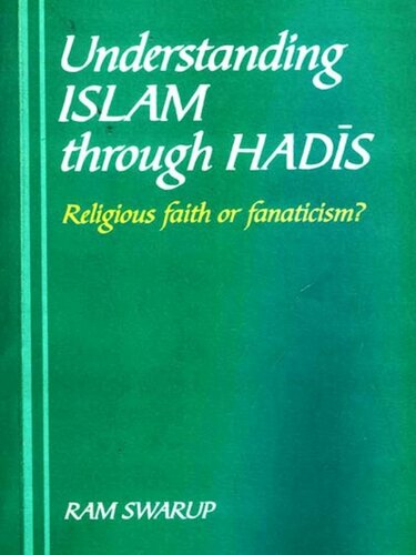 Understanding Islam Through Hadis: Religious Faith or Fanaticism?