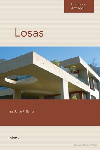 Losas : estudio de las bases de hormigón armado : diseño, cálculo y dimensionado