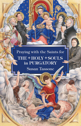 Praying with the Saints for the Holy Souls in Purgatory