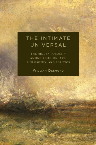 The intimate universal: the hidden porosity among religion, art, philosophy, and politics