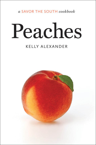 A Savor the South Cookbook: Peaches