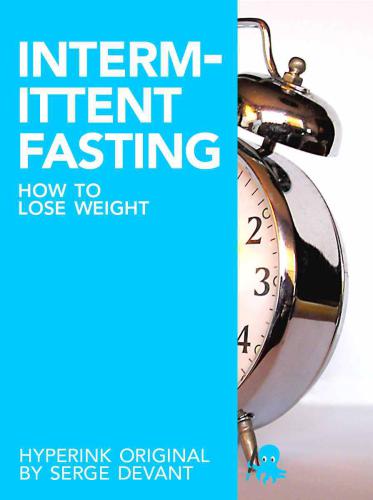 How to Lose Weight with Intermittent Fasting (For Immediate Weight Loss and Fat Loss)