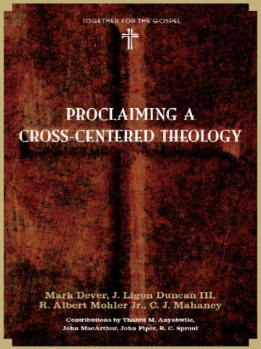 Proclaiming a Cross-Centered Theology (Contributors