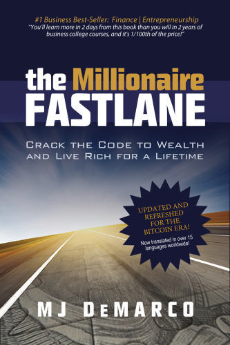 The millionaire fastlane: crack the code to wealth and live rich for a lifetime!