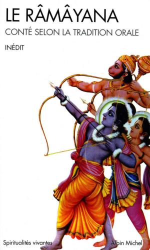 Le Râmâyana: Conté selon la tradition orale