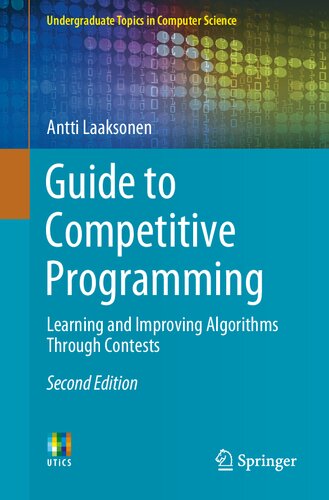 Guide to Competitive Programming: Learning and Improving Algorithms Through Contests ()