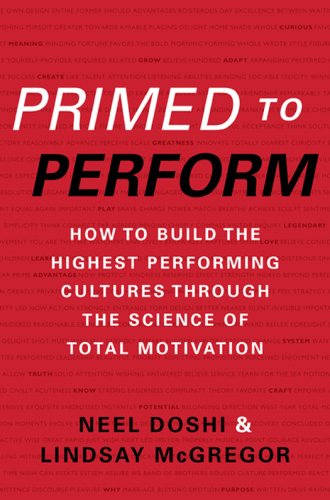 Primed to perform: how to build the highest performing cultures through the science of total motivat