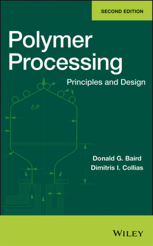 Polymer Processing: Principles and Design