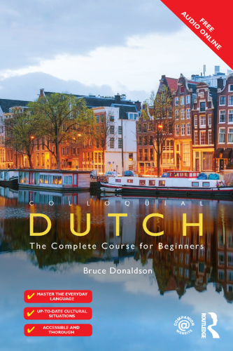 Colloquial Dutch: the complete course for beginners