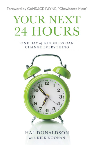 Your next 24 hours: one day of kindness can change everything