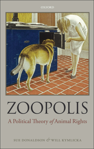 Zoopolis a political theory of animal rights