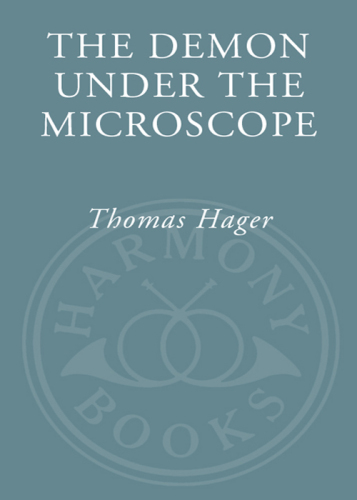 The demon under the microscope: from battlefield hospitals to Nazi labs, one doctor's heroic search for the world's first miracle drug