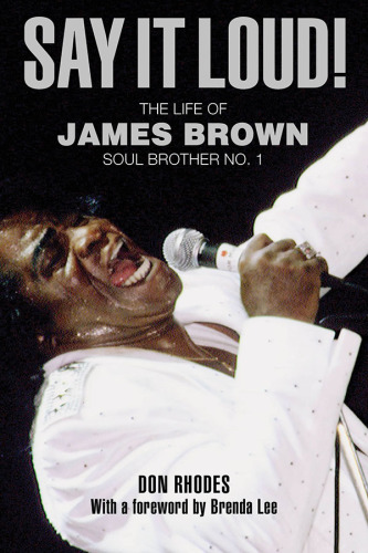 Say it loud!: my memories of James Brown, soul brother no. 1