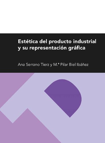 Estética del producto industrial y su representación gráfica (Textos Docentes)