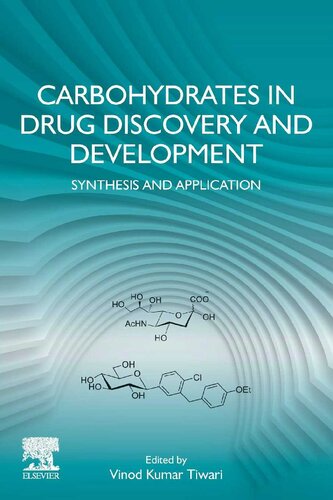 Carbohydrates in Drug Discovery and Development: Synthesis and Application