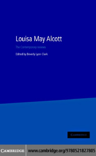 Louisa May Alcott: the contemporary reviews