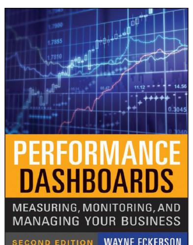 Performance dashboards: measuring, monitoring, and managing your business