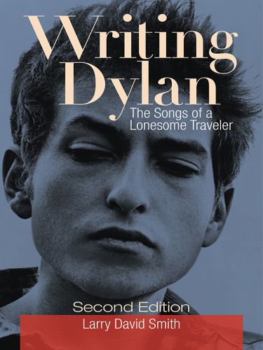 Writing Dylan: The Songs of a Lonesome Traveler