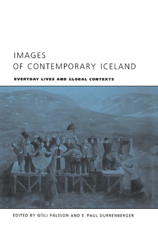 Images of contemporary Iceland: everyday lives and global contexts