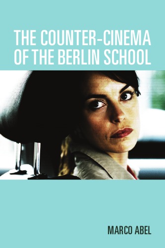 The counter-cinema of the Berlin School