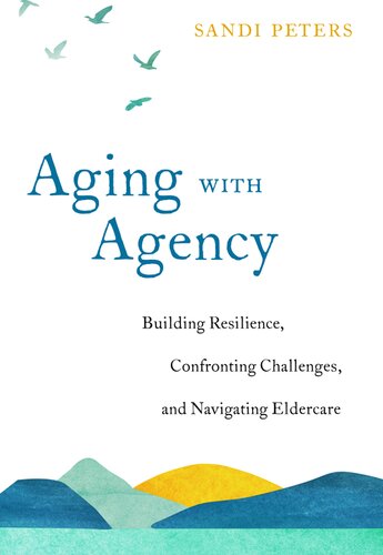 Aging with Agency