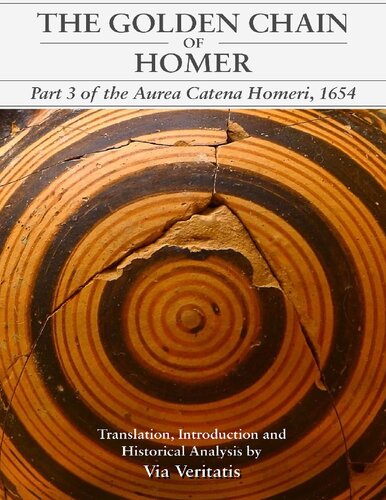 The Golden Chain of Homer: Part 3 of the Aurea Catena Homeri, 1654