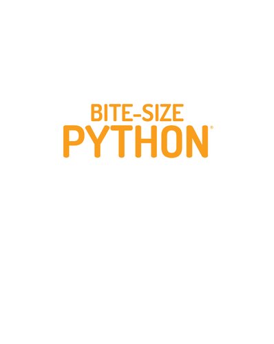 Bite-Size Python: An Introduction to Python Programming