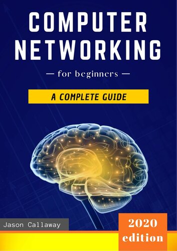 Computer Networking for Beginners: The Complete Guide to Network Systems, Wireless Technology, IP Subnetting, Including the Basics of Cybersecurity & the ... of Things for Artificial Intelligence