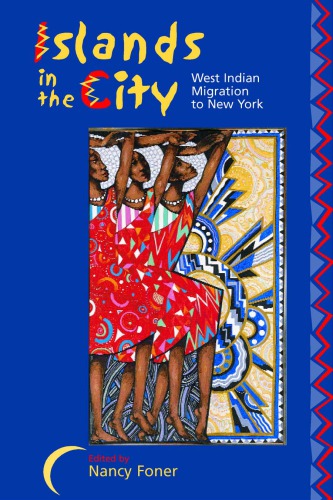 Islands in the city West Indian migration to New York