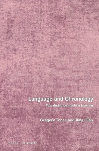 Language and Chronology: Text Dating by Machine Learning